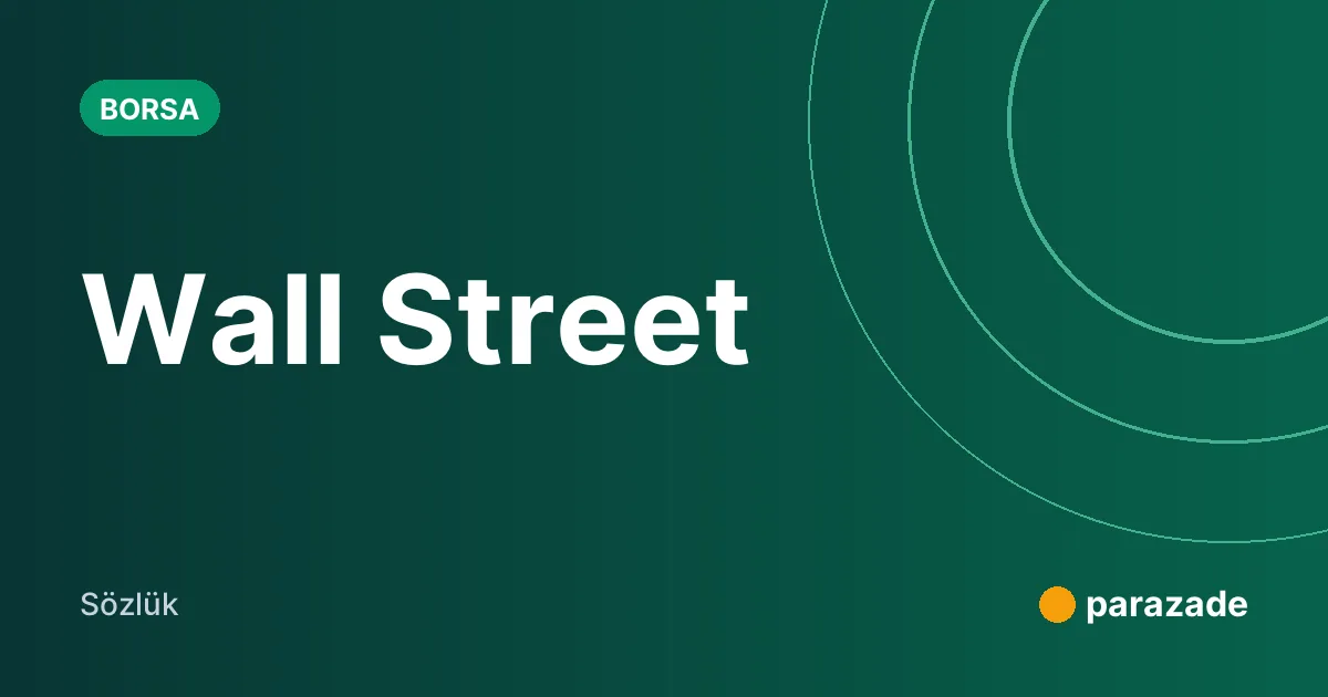 Wall Street nedir?