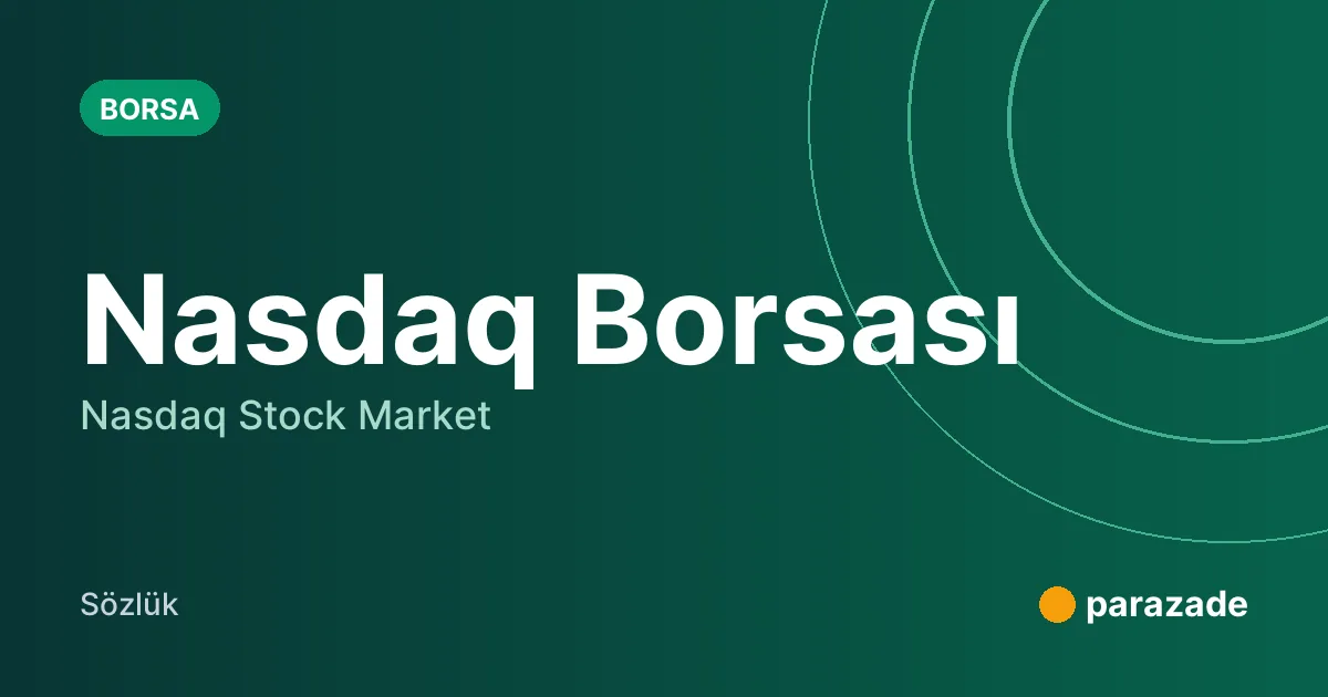 Nasdaq Borsası nedir?