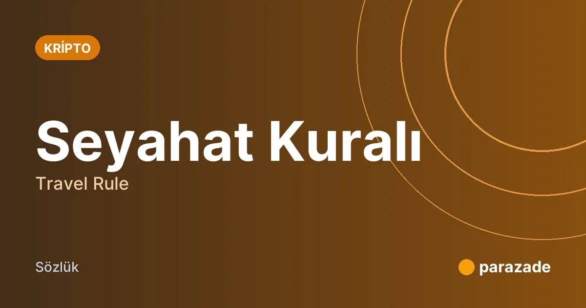 Seyahat Kuralı nedir?