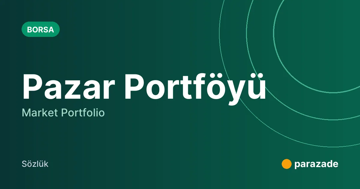 Pazar Portföyü nedir?