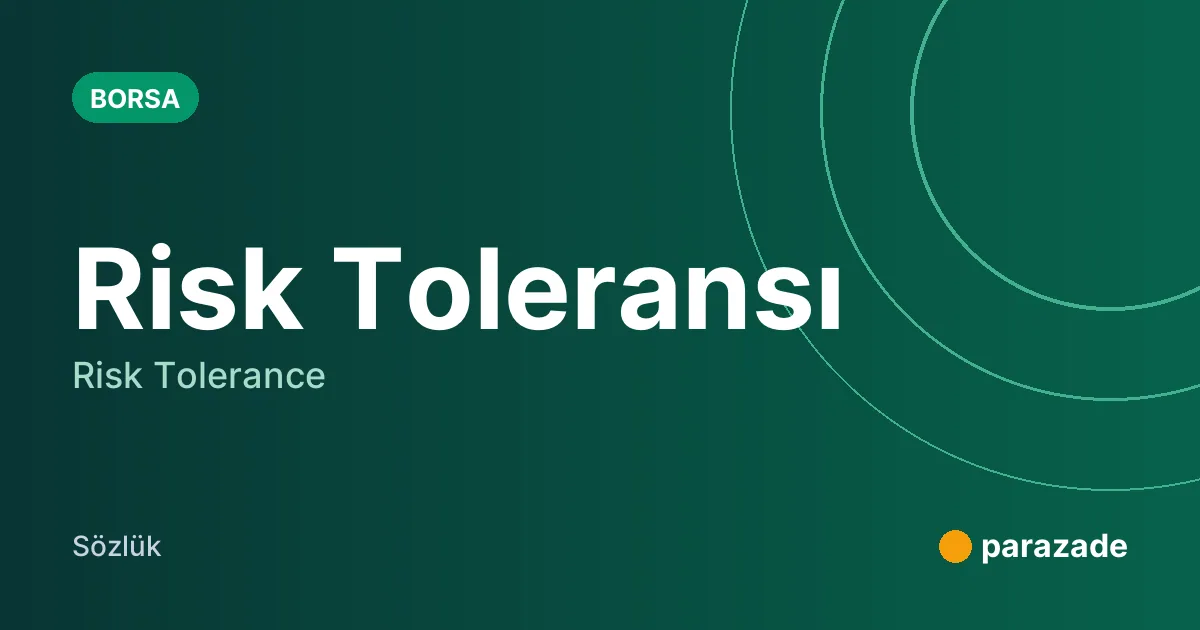 Risk Toleransı nedir?