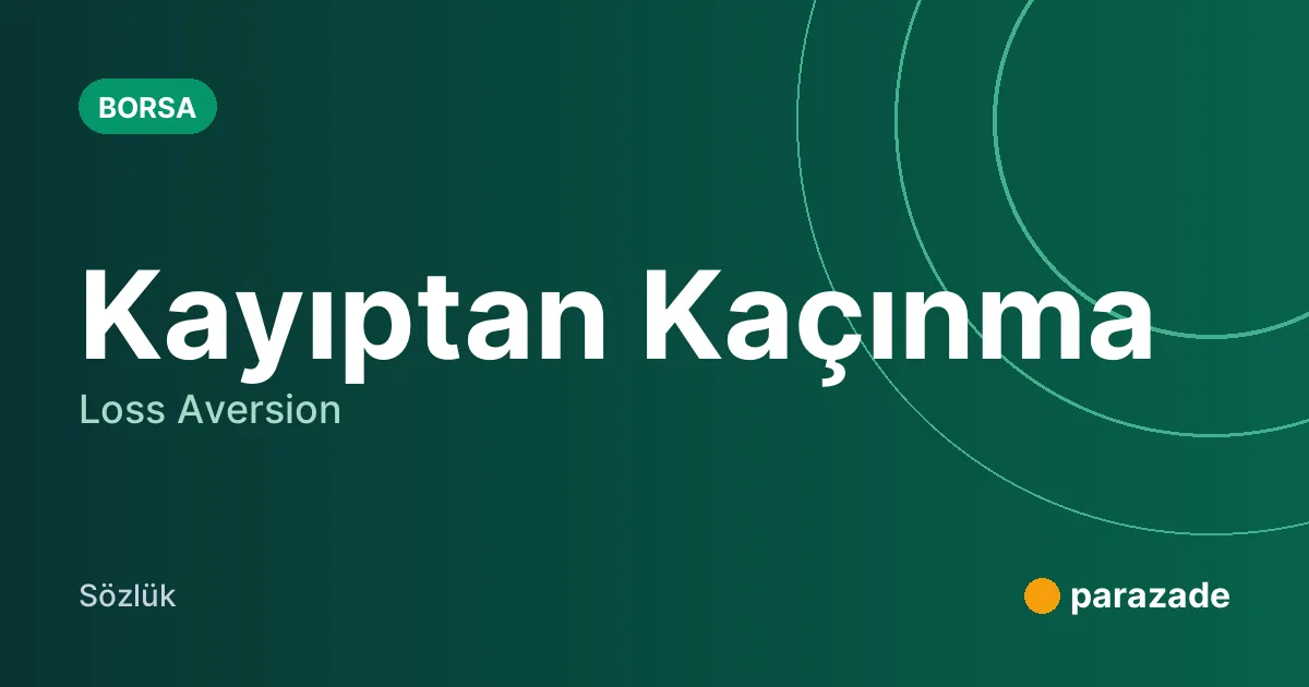 Kayıptan Kaçınma nedir?