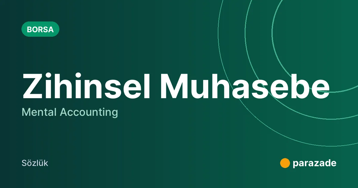 Zihinsel Muhasebe nedir?