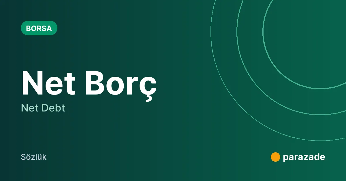 Net Borç nedir?