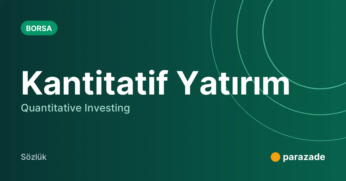 Kantitatif Yatırım nedir?