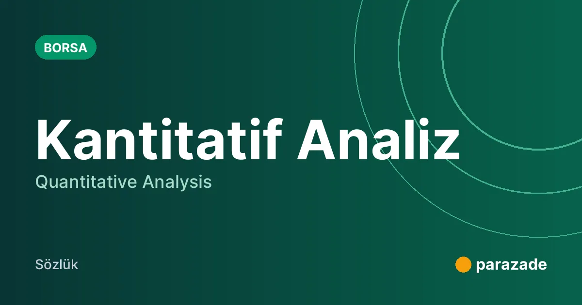 Kantitatif Analiz nedir?