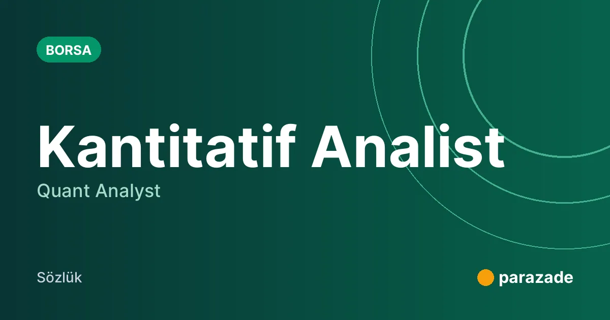 Kantitatif Analist nedir?