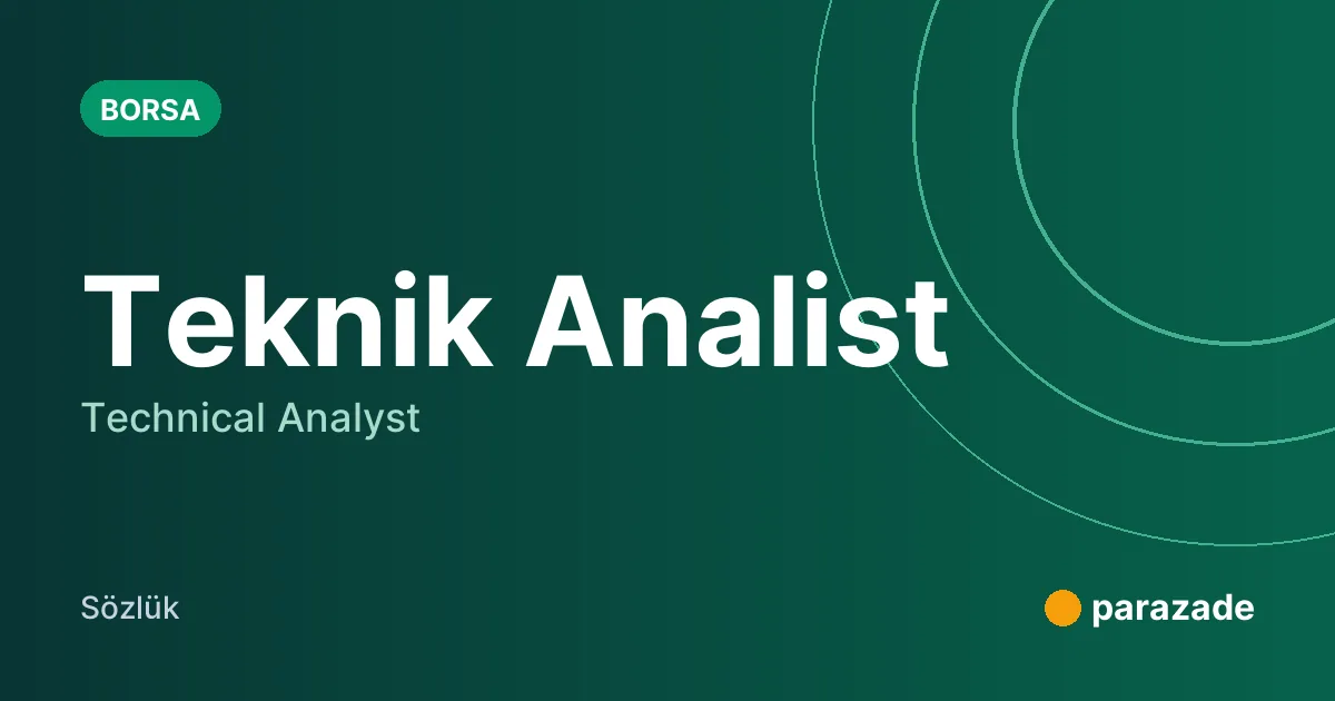 Teknik Analist nedir?
