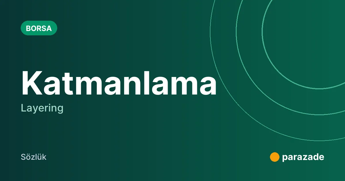 Katmanlama nedir?