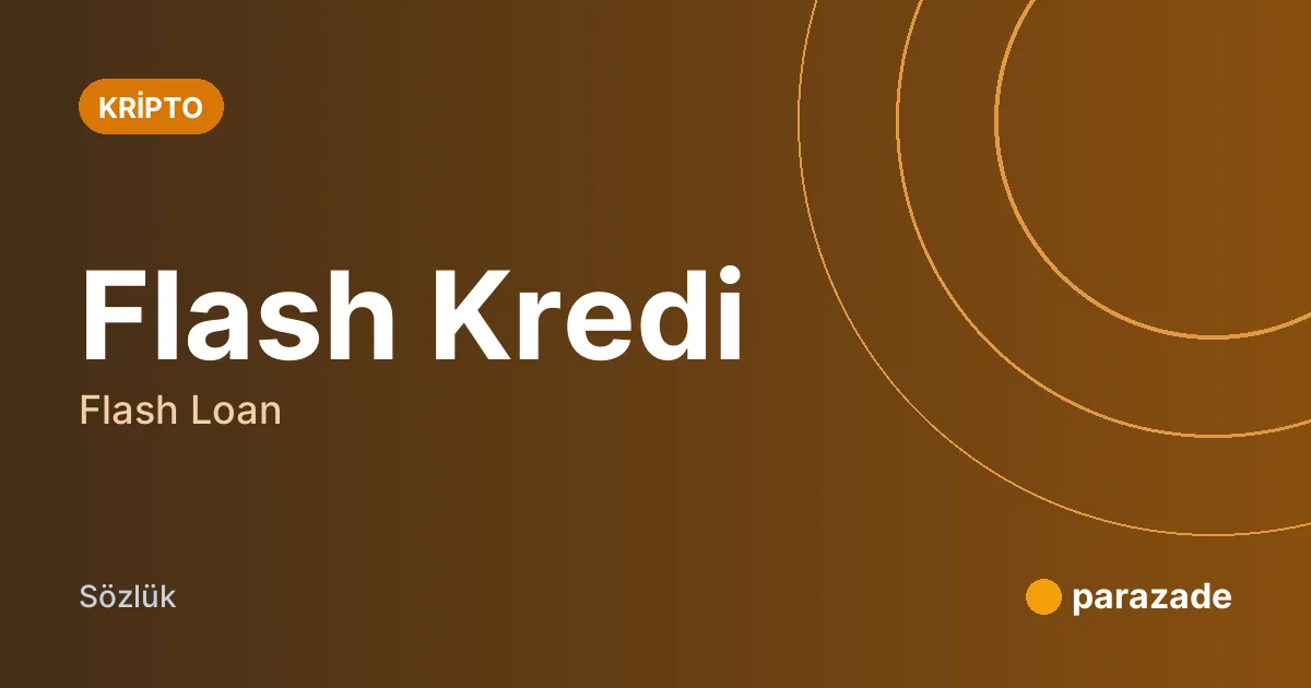 Flash Kredi nedir?