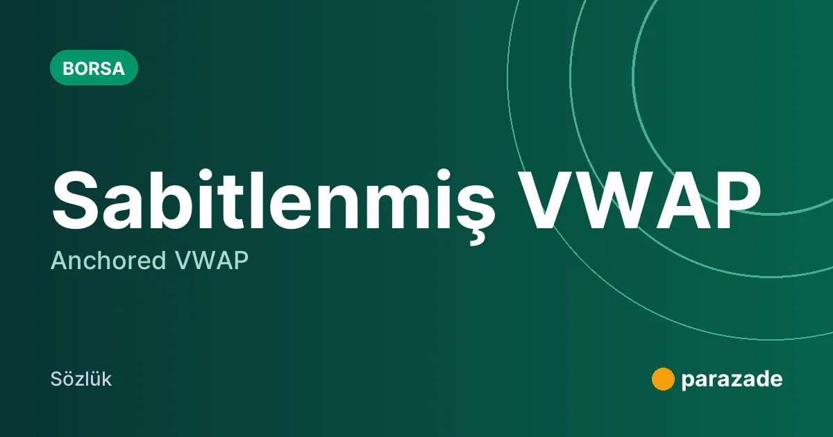Sabitlenmiş VWAP nedir?