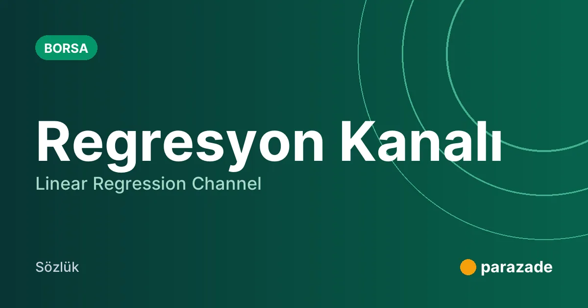 Regresyon Kanalı nedir?