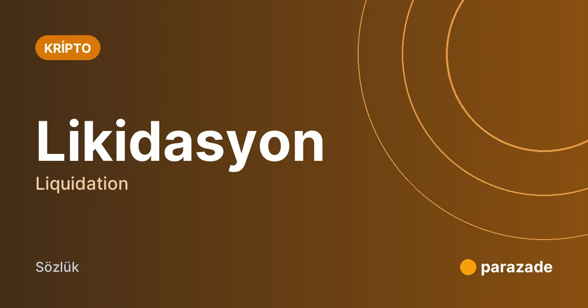 Likidasyon nedir?