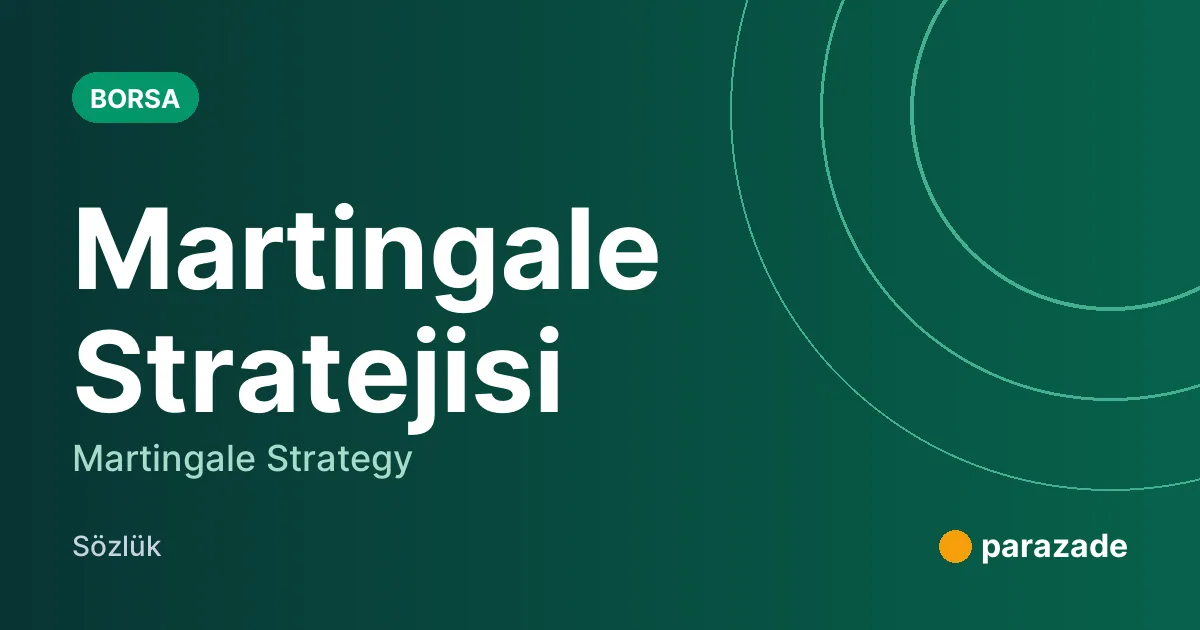 Martingale Stratejisi nedir?