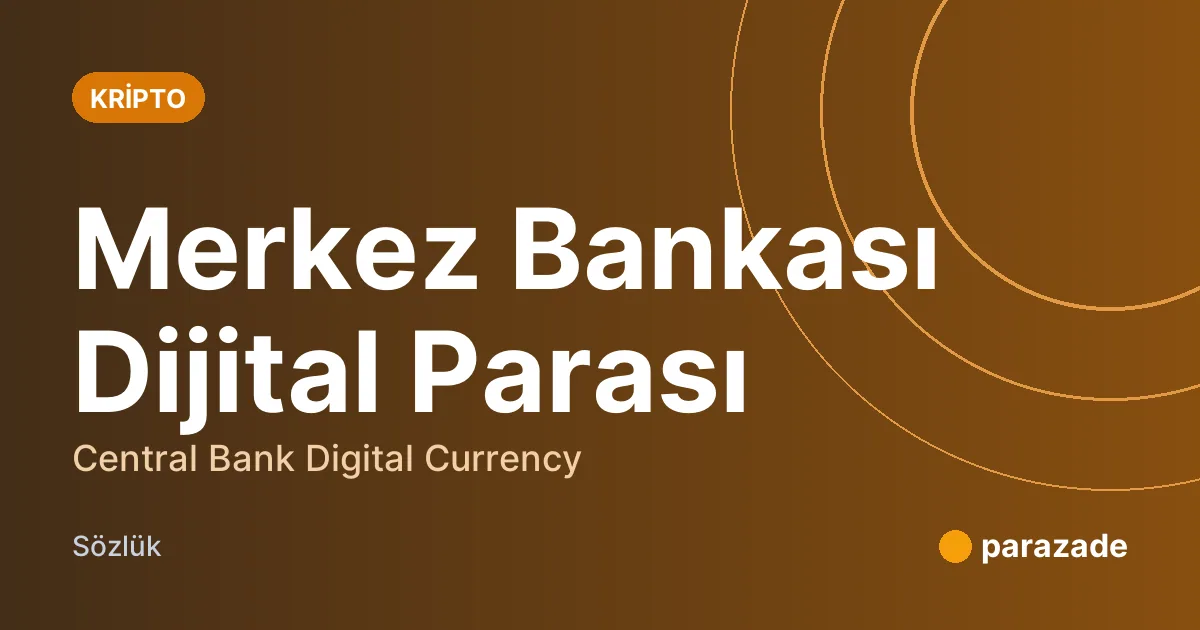 Merkez Bankası Dijital Parası nedir?