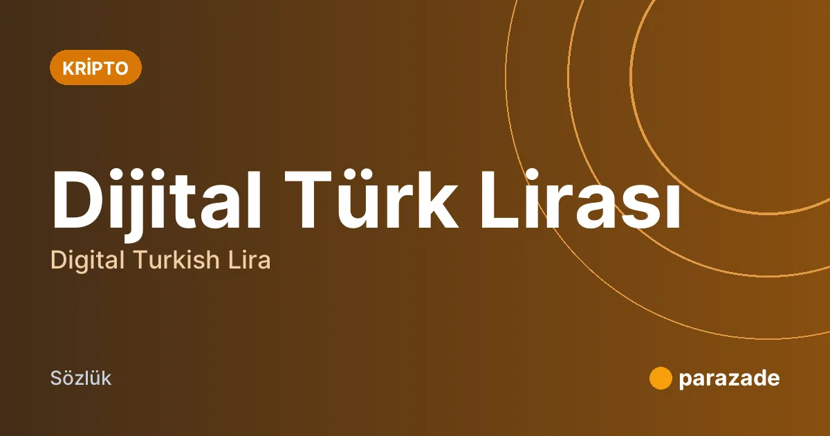 Dijital Türk Lirası nedir?