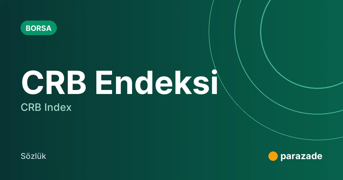 CRB Endeksi nedir?