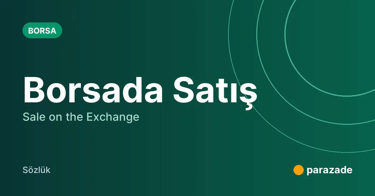 Borsada Satış nedir?