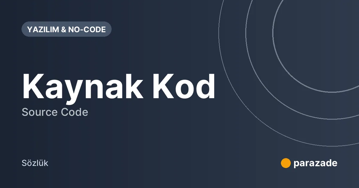 Kaynak Kod nedir?