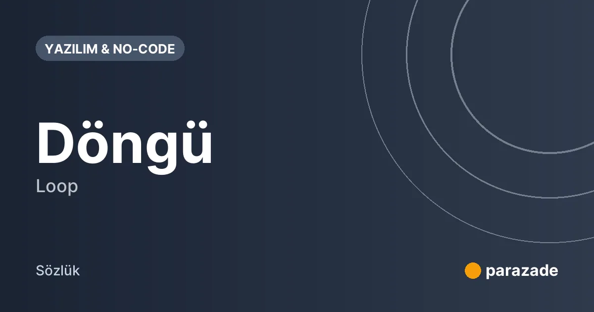 Döngü nedir?