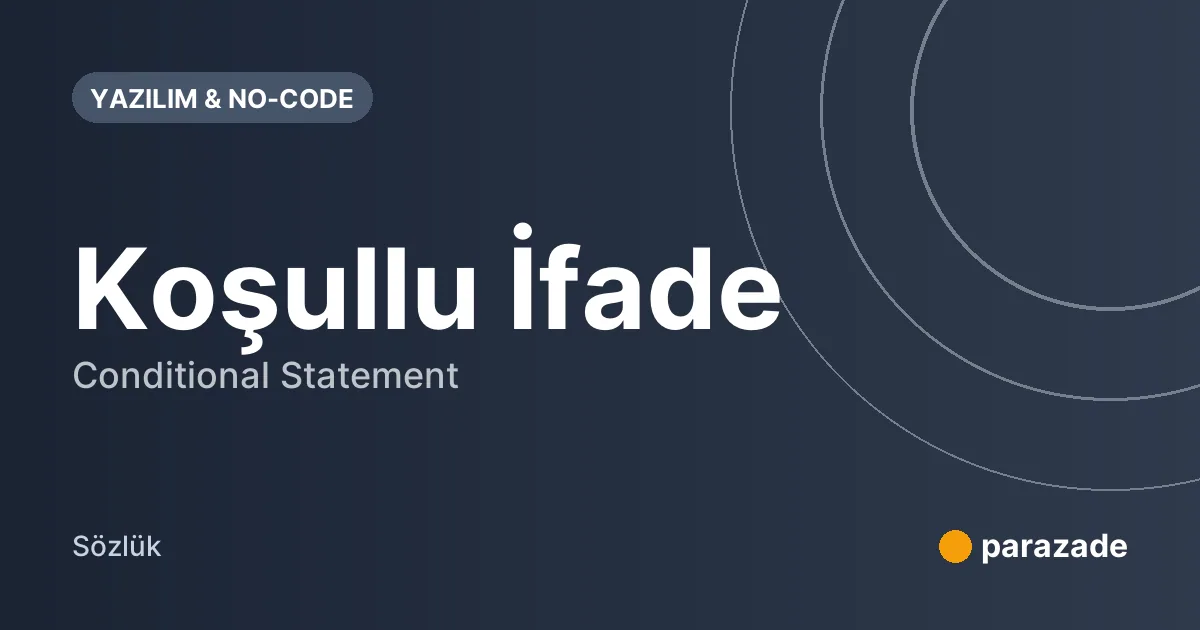 Koşullu İfade nedir?