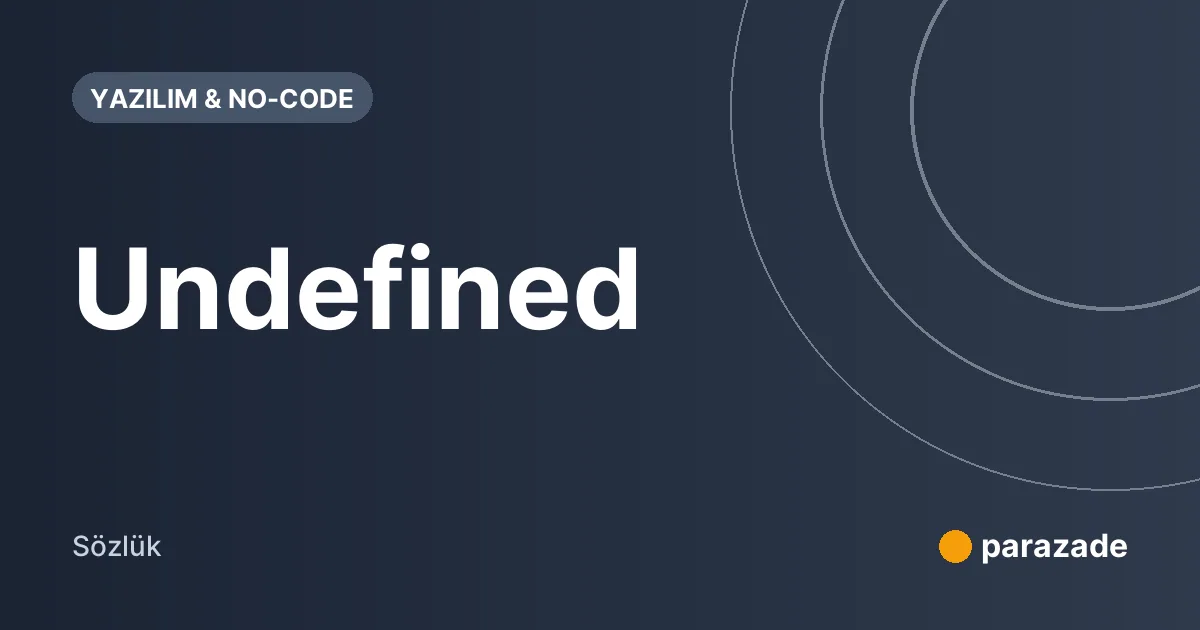 Undefined nedir?