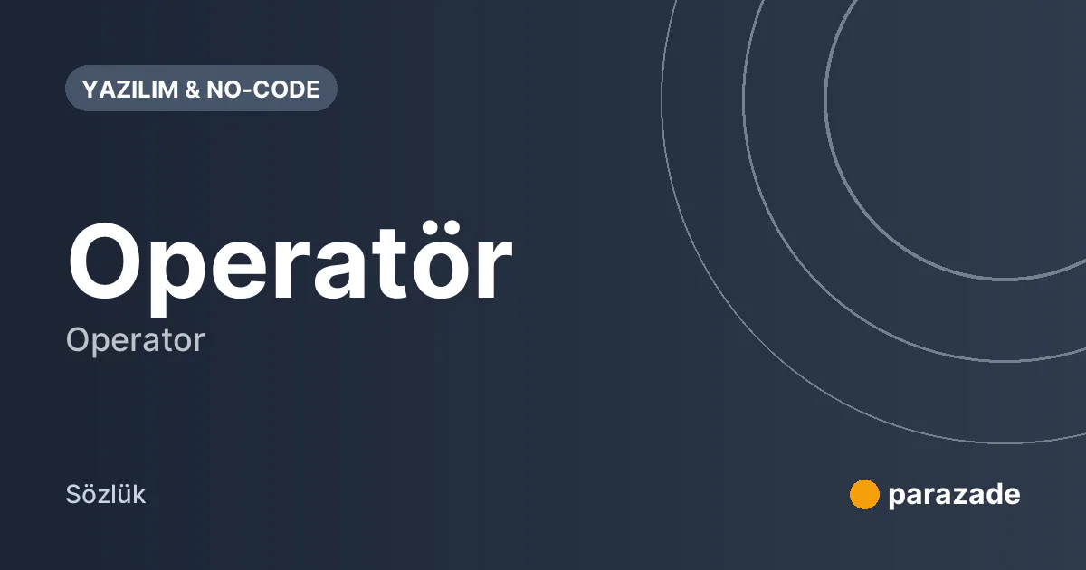 Operatör nedir?