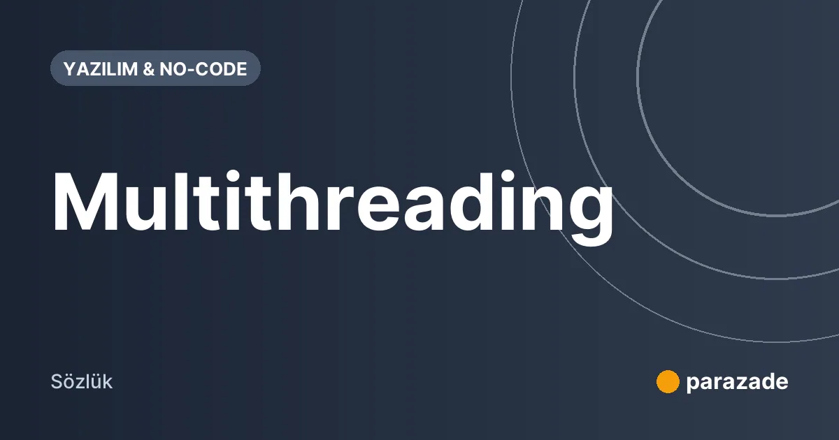 Multithreading nedir?