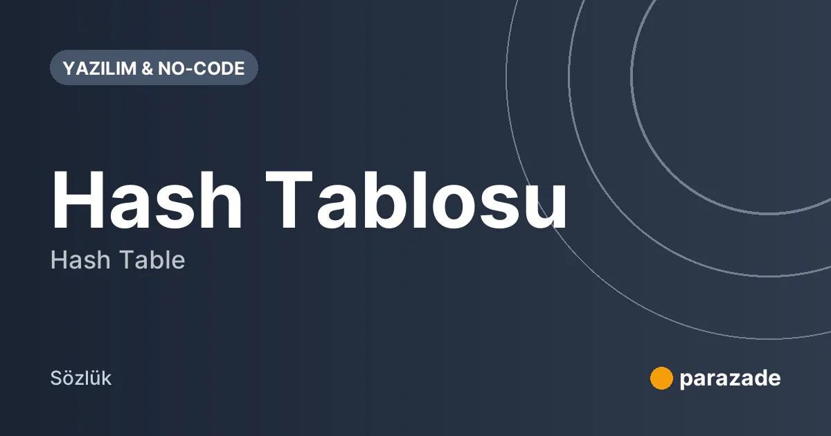 Hash Tablosu nedir?