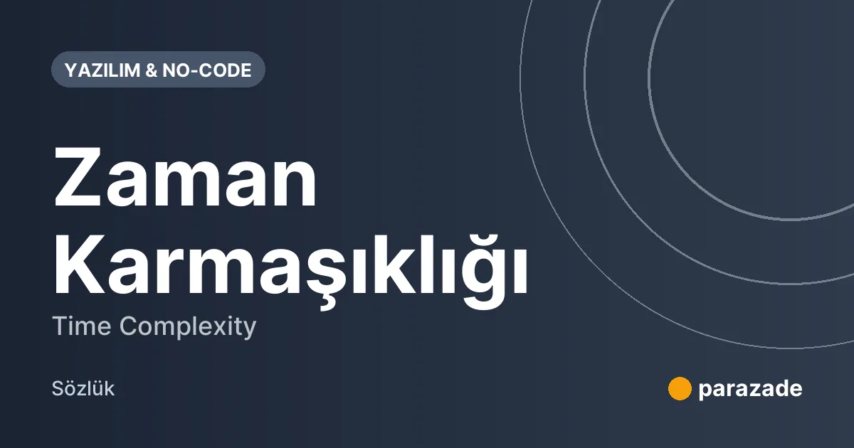 Zaman Karmaşıklığı nedir?