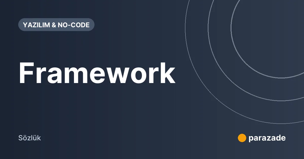 Framework nedir?