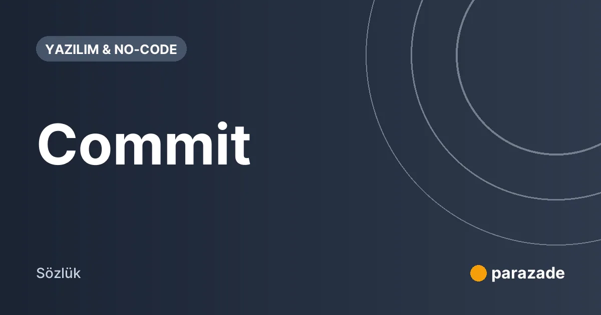 Commit nedir?