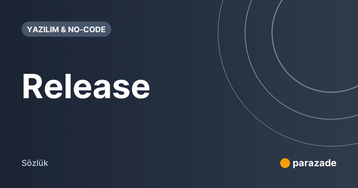 Release nedir?