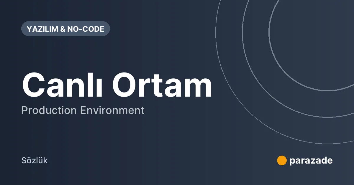 Canlı Ortam nedir?