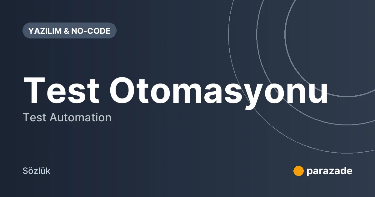 Test Otomasyonu nedir?