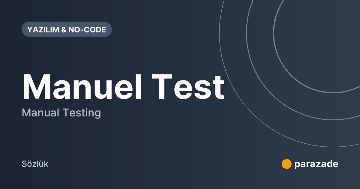 Manuel Test nedir?
