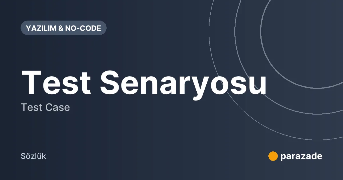 Test Senaryosu nedir?