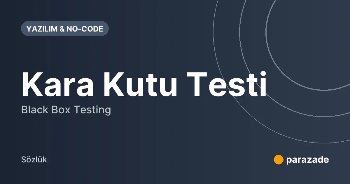 Kara Kutu Testi nedir?