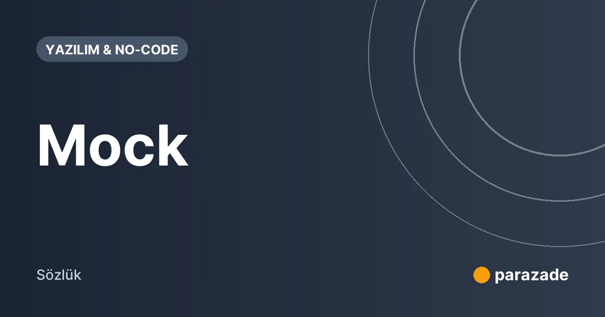 Mock nedir?