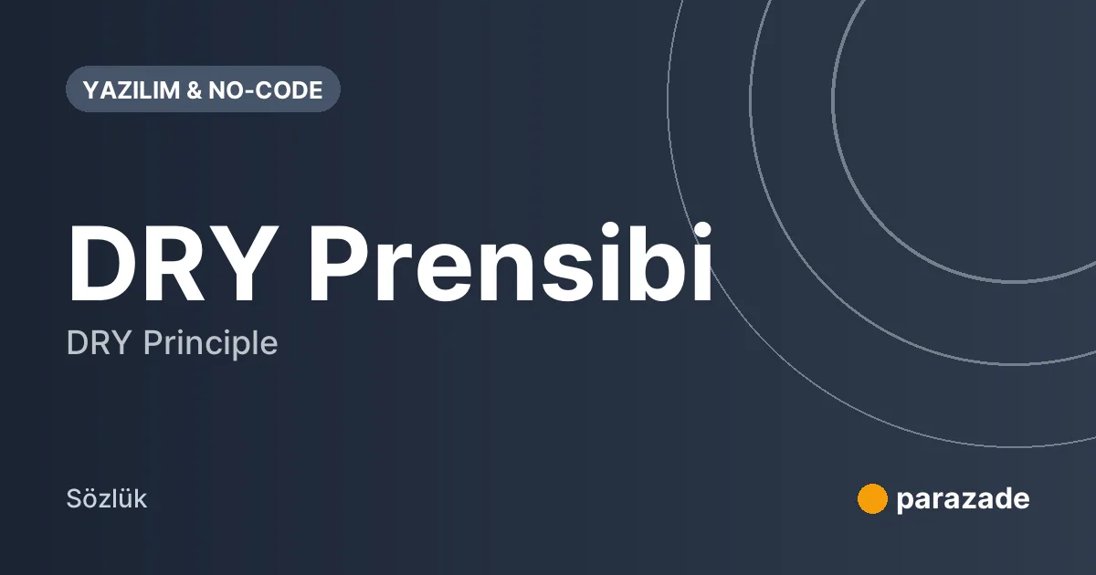 DRY Prensibi nedir?