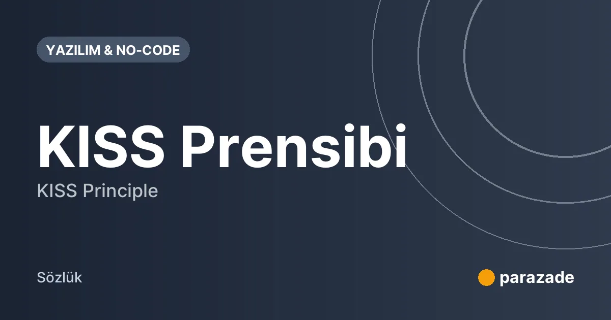 KISS Prensibi nedir?