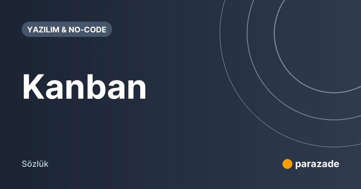Kanban nedir?