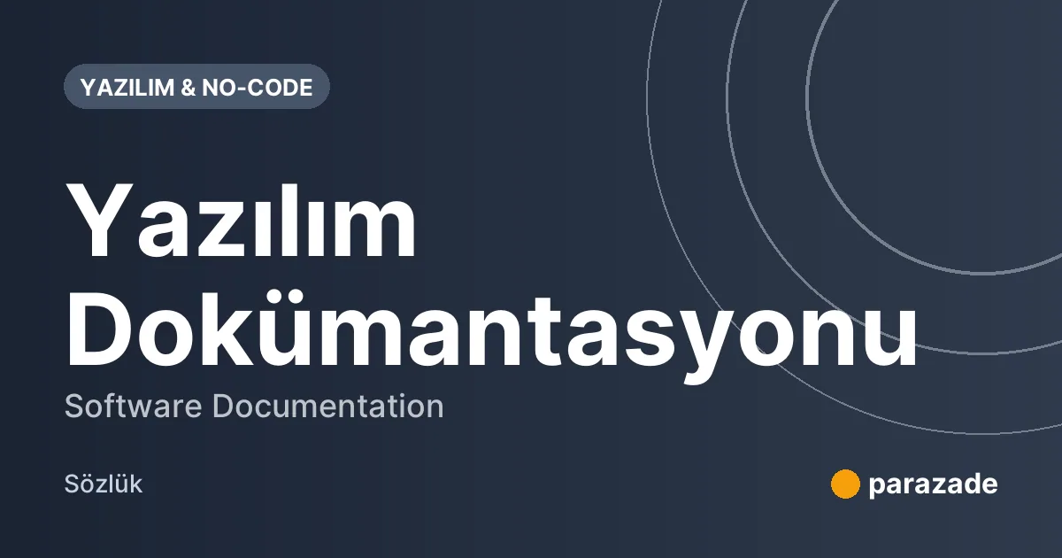 Yazılım Dokümantasyonu nedir?