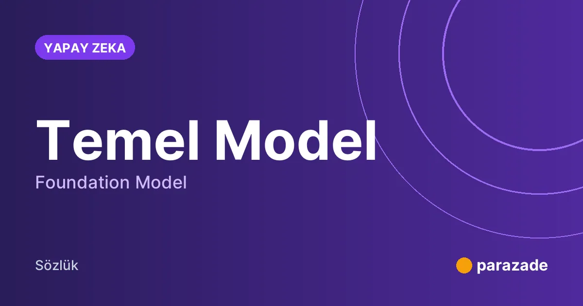 Temel Model nedir?