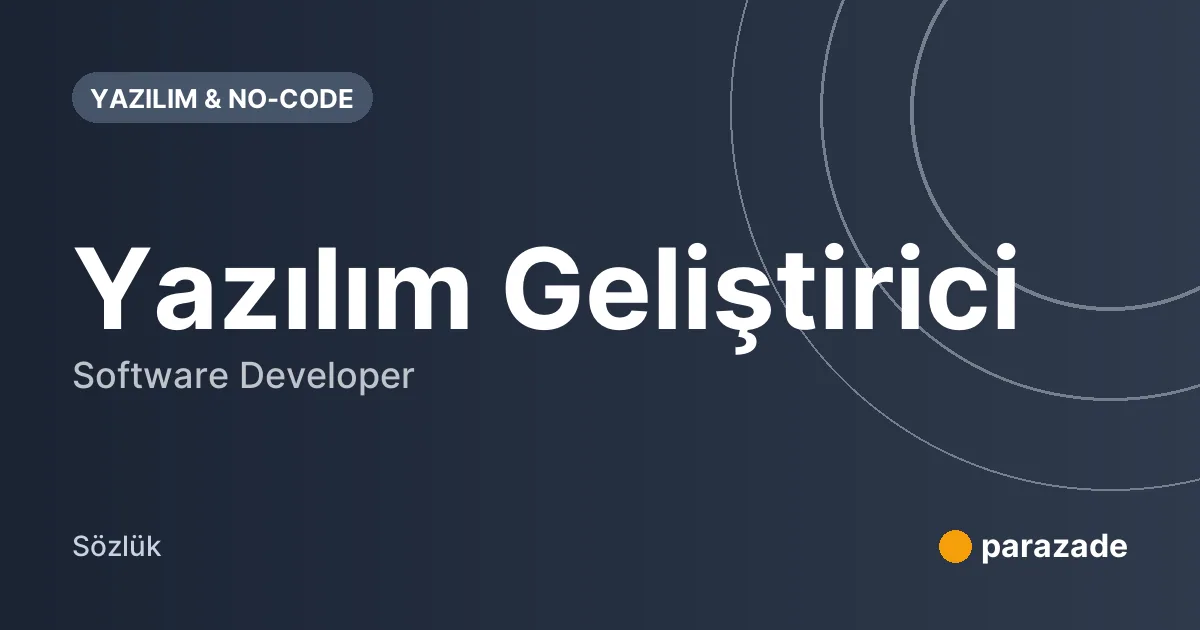Yazılım Geliştirici nedir?