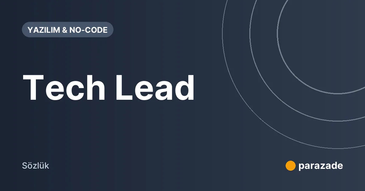 Tech Lead nedir?