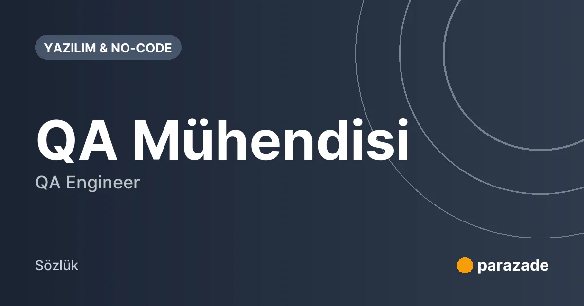 QA Mühendisi nedir?