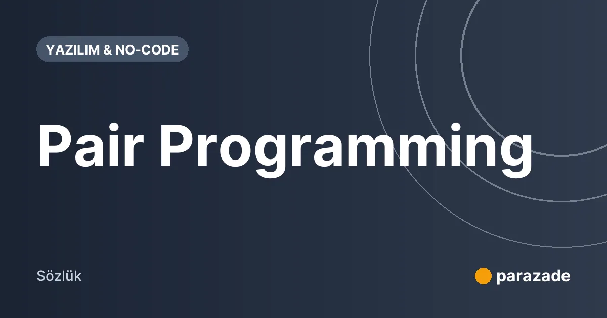 Pair Programming nedir?