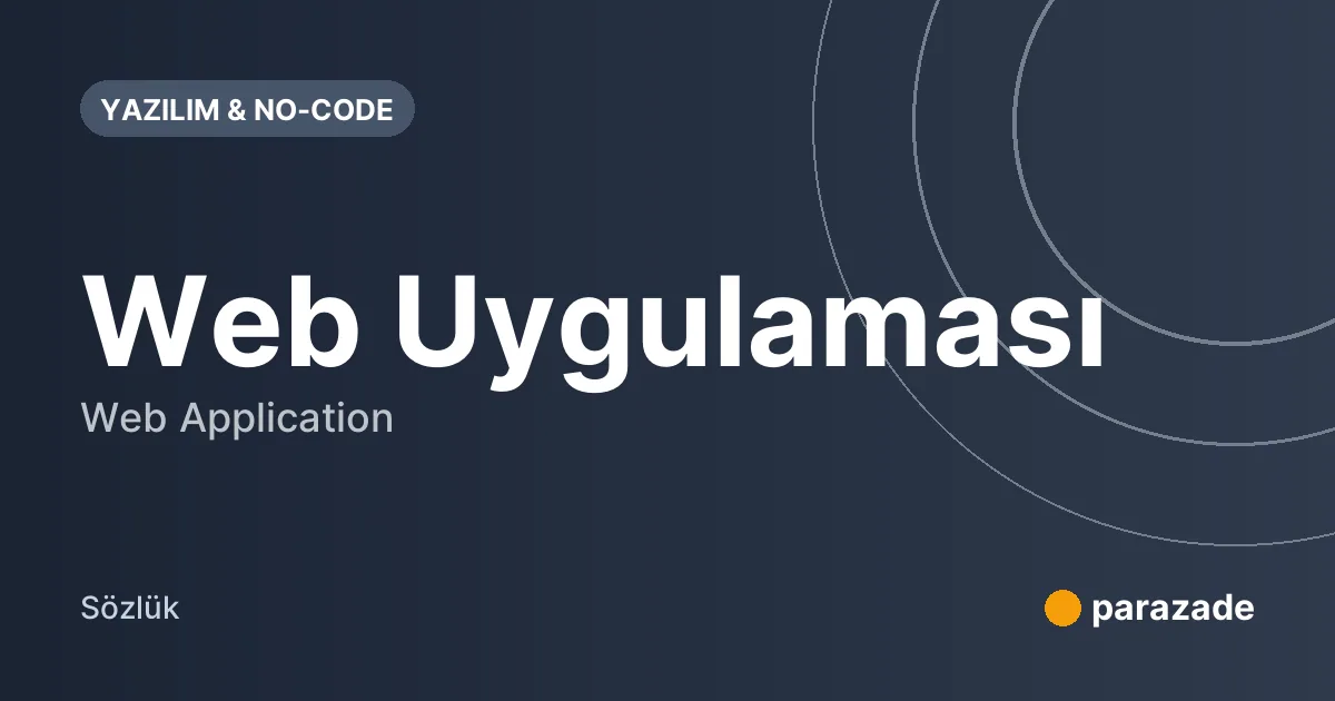 Web Uygulaması nedir?