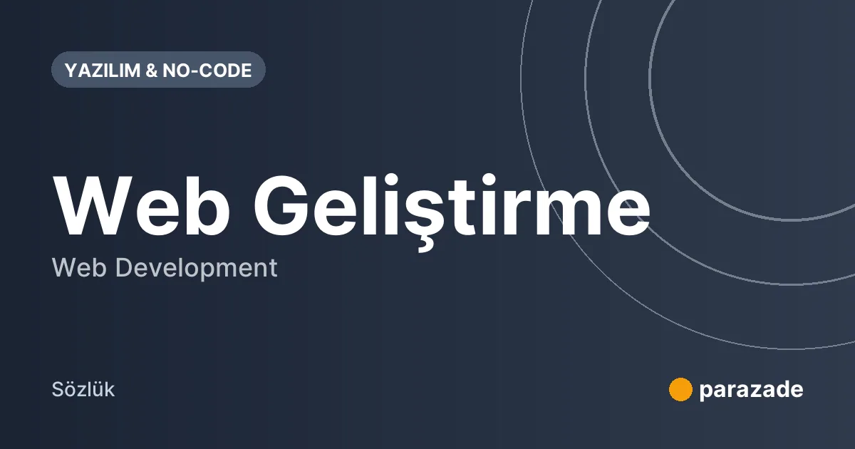 Web Geliştirme nedir?